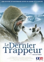 最后的猎人 Le dernier trappeur 【2004】【纪录片 / 冒险】 【法国 / 加拿大 / 瑞士 / 德国 / 意大利】