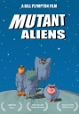 变种外星人 Mutant Aliens 【2001】【喜剧 / 科幻 / 动画】【美国】