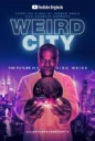 怪异城市 Weird City 【季终】【全6集】【2019】【美剧】
