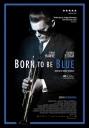 生为蓝调 Born to Be Blue 【2015】【剧情 / 音乐 / 歌舞 / 传记】【美国 / 加拿大 / 英国】