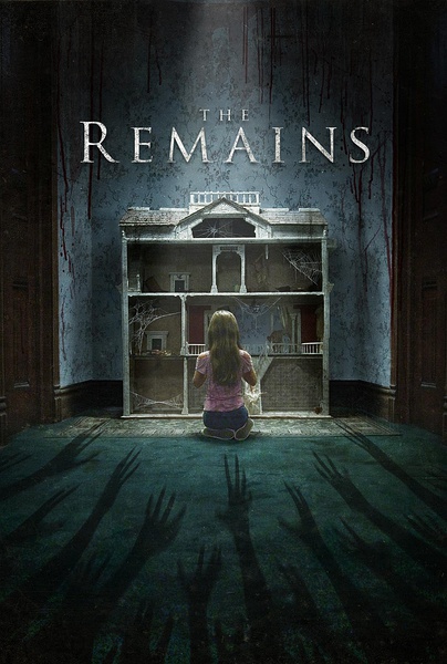 残屋尸骸 The Remains 【2016】【悬疑 / 惊悚 / 恐怖】【美国】