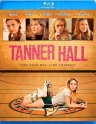 坦纳大厅 Tanner Hall 【2009】【剧情】【美国】