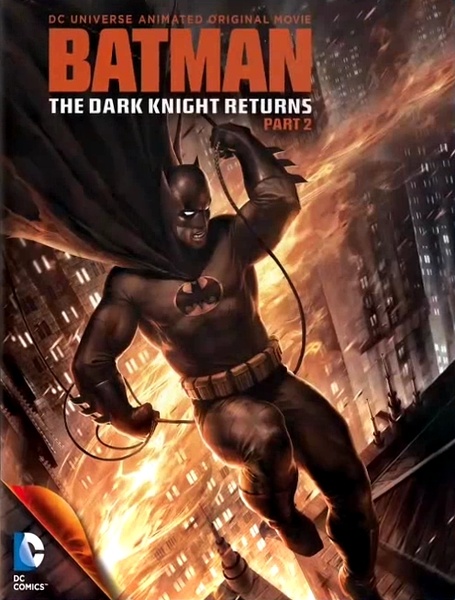 蝙蝠侠：黑暗骑士归来(下) Batman: The Dark Knight Returns, Part 2 【2013】【动作 / 动画】【美国】