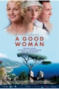 痴男怨女 A Good Woman 【2004】【剧情 / 喜剧 / 爱情】【西班牙 / 意大利 / 英国 / 卢森堡 / 美国】