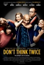 别犹豫 Don't Think Twice 【2016】【剧情 / 喜剧】【美国】