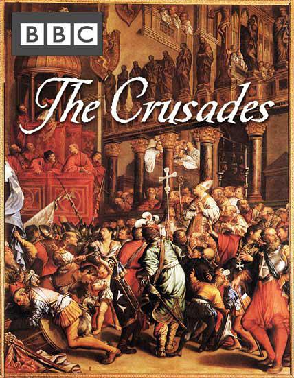 BBC：十字军东征 The Crusades 【2012】【 纪录片 / 传记 / 历史】【英国】