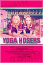 瑜伽妹斗罗 Yoga Hosers 【2016】【 喜剧】【美国】