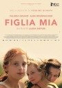 我的女儿 Figlia mia【蓝光1080p外挂中文字幕】【2018】【剧情】【意大利/德国/瑞士/法国】