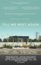 直到我们再次相遇 / 待到重逢时 Till We Meet Again 【2016】【剧情 / 冒险】【加拿大】