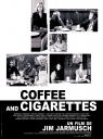 咖啡与香烟 Coffee and Cigarettes 【2003】【剧情 / 喜剧 / 音乐】【美国 / 日本 / 意大利】