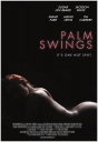 棕榈摆动 Palm Swings 【2016】【喜剧 / 剧情 / 爱情】【美国】