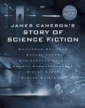 詹姆斯·卡梅隆聊科幻小说的故事 James Cameron's Story of Science Fiction【完结】【全6集】【2018】【纪录片】【美国】