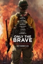 勇往直前 Only the Brave 【更新蓝光720p/1080p内嵌中英字幕】【2017】【剧情/传记/灾难】【美国】