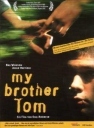 我的兄弟汤姆 My Brother Tom 【2001】【剧情】【英国】