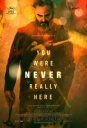 你从未在此 You Were Never Really Here【WEB-DL720p/1080p内嵌中文字幕】【2017】【剧情/悬疑/惊悚】【英国/法国/美国】