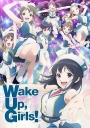 Wake Up,Girls!新章【完结】【2017】【日本】