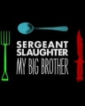 我的大哥，斯洛特中士 Sergeant Slaughter, My Big Brother 【2011】【剧情 / 短片】【英国】