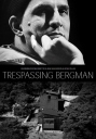 打扰伯格曼 Trespassing Bergman 【2013】【纪录片】【瑞典】